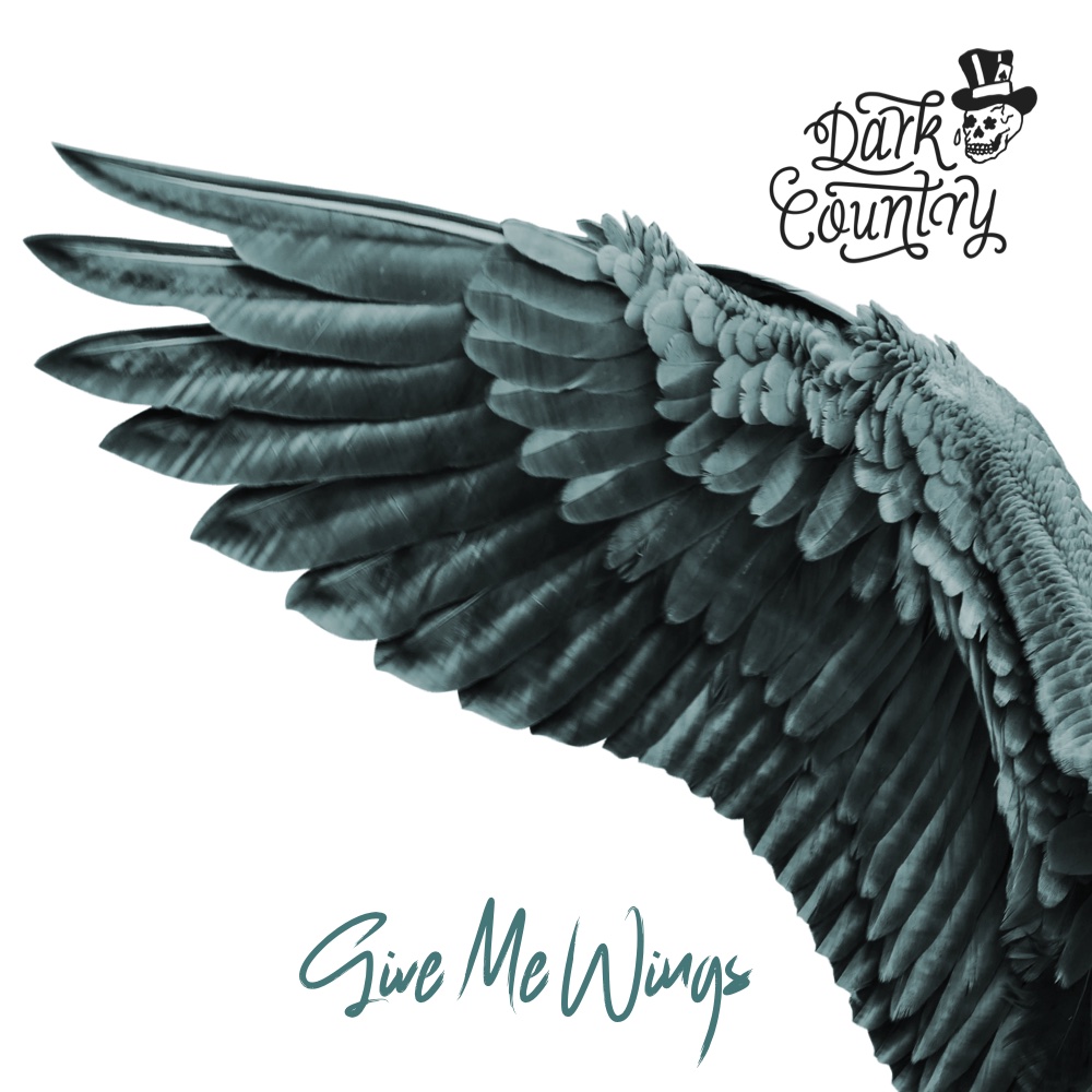 Dark Country - Give Me Wings - Single Artwork